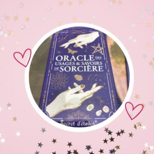 🦄 Oracle Divinatoire : " Oracles des usages et savoirs de sorcière"